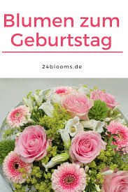 Heute Blumen Zum Geburtstag Verschicken 24blooms Geburtstag Blumen Blumenstrauss Geburtstag Blumen