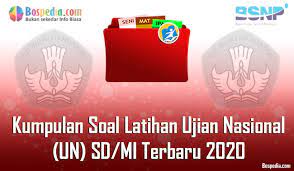 Check spelling or type a new query. Lengkap Kumpulan Soal Latihan Ujian Nasional Un Sd Mi Terbaru 2021 Bospedia