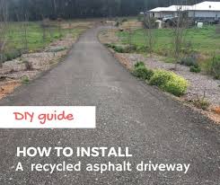 Diy Guide How To Install A Recycled Asphalt Driveway Asphalt Driveway Driveway Country Diy