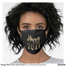 Happy New Year 2021 Faux Gold Black Face Mask Zazzle Com Mask Face Mask Face Always bear in mind that your own resolution to succeed is more important than any other—abraham lincoln hope smiles from the threshold happy new year 2021! year 2021 faux gold black face mask