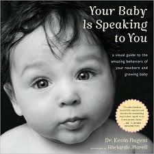 Your Baby is Speaking to You