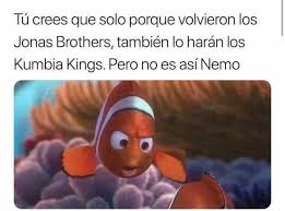 Kumbia kings фото исполнителя kumbia kings. Tu Crees Que Solo Porque Volvieron Los Jonas Brothers Tambien Lo Haran Los Kumbia Kings Pero No Es Asi Nemo Verbub