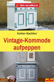 Vintage Kommode Selbst De Kommode Vintage Kommode Neu Gestalten Alte Kommoden