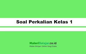 Tim kami kali ini akan menyediakan contoh soal uas matematika kelas 12 semester 1 sebanyak 30 butir yang kami rangkum dari berbagai penerbit buku untuk siswa pelajari dalam persiapan ulangan harian maupun. Contoh Soal Perkalian Kelas 1 Sd Terlengkap Dan Terbaru 2021