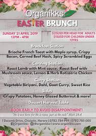 I'm having an easter brunch for my family. Organikks On Twitter Our Annual Easter Brunch Menu Lots Of Delicious Food Options Limited Seating Bookings 0782785000