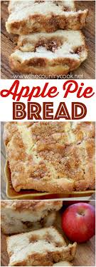The Best Apple Pie Bread Recipe Apple Pie Bread Apple Recipes Dessert Bread