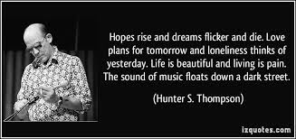 Life Is Beautiful And Living Is Pain Hunter S Thompson 800 X 1000 R Quotesporn