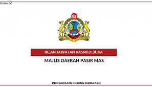 Majlis perbandaran pasir gudang @ menara aqabah. Majlis Daerah Pasir Mas Kerja Kosong Kerajaan