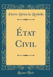 Oui, nous vous recommandons de passer à. Etat Civil By Pierre Drieu La Rochelle