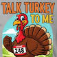 RVR Talk Turkey to Me 5k Turkey Trot event image