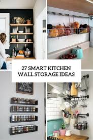 27 smart kitchen wall storage ideas