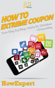 How To Extreme Coupon Ebook By Howexpert Rakuten Kobo In 2020 Extreme Couponing Coupons Energy Saving Tips