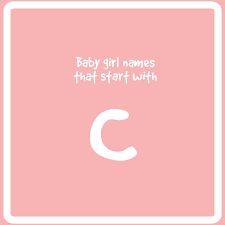 If you want a name starting with the letter c, you have come to the right place. Itty Bitty Boutique Auf Twitter Baby Girl Names Starting With The Name Of Your Little Princess With An C Or Do You Know What Unique Girl Names Starting With The