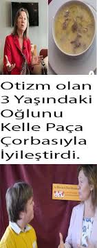 Otizmli Oglunu Kelle Paca Corbasi Ile Iyilestirdi Ve Simdi 25 Yasinda Son Halini Gormek Icin Natural Remedies Health Remedies