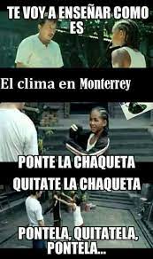 En monterrey, los veranos son largos, muy caliente y bochornosos; Sam Blog Clima Wattpad