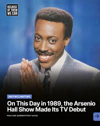 The show became a cultural staple! Salute to Arsenio Hall!