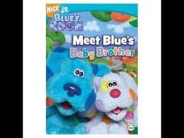 Opening To Blue S Room Meet Blue S Baby Brother 2006 Dvd Youtube Blues Clues Baby Brother Blue S Clues