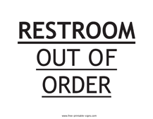 Choose from a large selection of bathroom etiquette signs, including employees must wash their hands and help keep this bathroom clean. Printable Out Of Order Signs Free Printable Signs