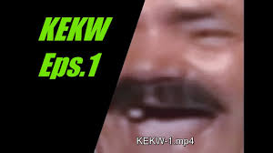 It features spanish comedian/actor el risitas (real name: Kekw Moments Episode 1 Youtube