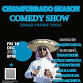 CHAMPURRADO SEASON COMEDY SHOW event in Grand Prairie, TX