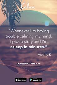 Calm's app is super easy to use, and the sleep stories section has bedtime stories (for kids and adults!) read aloud by people with soothing voices on the hunt for bedtime help with the little ones? Live Your Most Well Rested Life With The Calm App Choose From Hundreds Of Sleep Stories Guided Medita Funny Breakup Memes Good Night Funny Affirmation Quotes