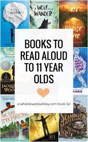 Good Books To Read Aloud To 11 Year Olds Best Books To Read Good Books Read Aloud
