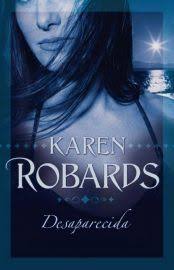 Desaparecida Karen Robards Livros De Terror Livros Romanticos Erotismo