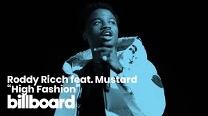 Please excuse me for being antisocial. Roddy Ricch S High Fashion Feat Mustard Watch Now Billboard