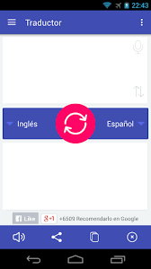 Traducir del español al inglés. Traductor De Ingles A Espanol Gratis Aplicaciones En Google Play
