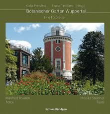 Liste der beliebtesten garten in wuppertal; Botanischer Garten Wuppertal Edition Kondgen
