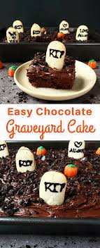 Easy Chocolate Graveyard Cake I Only Came For The Cake Recipe Halloween Desserts Easy Graveyard Cake Halloween Cakes Easy
