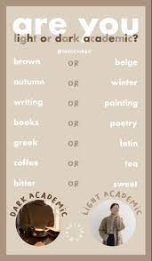Are You Light Or Dark Academic In 2021 Dark Aesthetic Dark Academia Instagram Dark Academia Aesthetic
