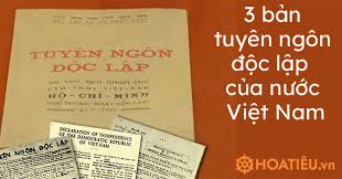 The unanimous declaration of the thirteen united states of america, Toan VÄn 3 Báº£n Tuyen Ngon Äá»c Láº­p Trong Lá»ch Sá»­ Viá»t Nam Hoatieu Vn