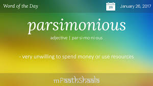 Definitions Synonyms Antonyms Of Parsimonious Word Of The Day Weird Words Words Matter Words