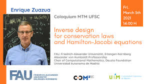 Estamos aqui de segunda a sexta, das 8h às 18h. Coloquio Mtm Ufsc Inverse Design For Conservation Laws And Hamilton Jacobi Equations By E Zuazua Fau Caa Avh Chair In Applied Analysis Alexander Von Humboldt Professorship