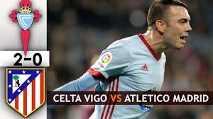07/07/2020 la liga game week 35 ko 22:00. Celta Vigo Vs Atletico Madrid 2 0 All Goals Highlights Hd 2018 Youtube