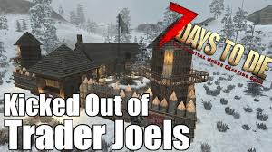Have you got any tips or tricks to unlock this trophy? 7 Days To Die Kicked Out Of Trader Joels Can It Be Prevented Above 7 Days To Die Die Games Day