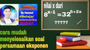 Untuk = tak tentu (indeterminate) dan seterusnya perhatikanlah ilustrasi berikut ini contoh pertidaksamaan mutlak. Cara Menyelesaikan Soal Persamaan Eksponen Youtube