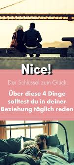 Diese 4 Themen Sind Der Schlussel Zu Einer Glucklichen Beziehung Also Hinsetzen Und Reden Themen Zum Reden Beziehung Gluckliche Beziehung