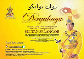 Nama sultan selangor, name sultan selangor 2019, nama sultan, nama sultan brunei, nama sultan. Selamat Hari Keputeraan Dymm Sultan Selangor Berita Parti Islam Se Malaysia Pas