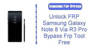 How to unlock samsung galaxy note 8? Unlock Frp Samsung Galaxy Note 8 Via R3 Pro Bypass Frp Tool Free