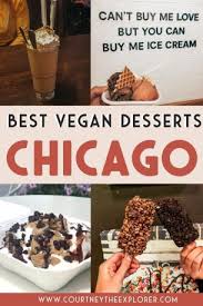 Gluten free dessert in chicago. 15 Best Vegan Bakeries And Desserts In Chicago Courtney The Explorer