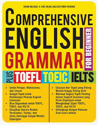Pertama, anda perlu mencari dan memilih situs yang mendukung tujuan dan kebutuhan anda. Buku Comprehensive English Grammar For Beginner Bukukita