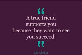 True Friends Support Each Other Quote Ms Moem True Friends Quotes True Friends Support Quotes