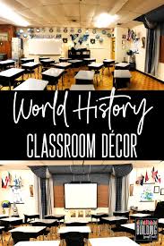 World History Classroom Decor High School World History High School History Classroom World History Classroom