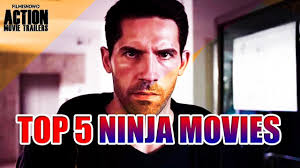 Will there ever be one list to rule them all? Top 5 Ninja Movies You Need To Watch In Your Lifetime Youtube