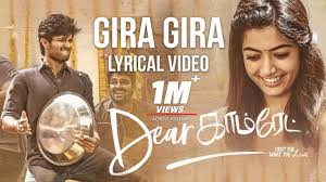 Dear Comrade Tamil Gira Gira Lyrical Video Song Vijay Deverakonda Rashmika Bharat Kamma Youtube
