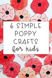 Check Out These 6 Simple And Easy Ideas To Teach Your Students About The Significance Of Anzac Remembranc Poppy Craft Poppy Craft For Kids Remembrance Day Art