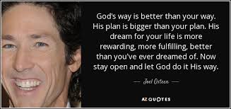 Explore our collection of motivational and famous quotes by authors you know and love. Top 25 God Has A Plan Quotes Of 78 A Z Quotes