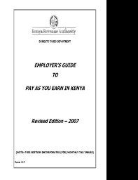 The major function of the kenya revenue authority is collecting revenue on behalf of the government of kenya. Fillable Online Kra Go Employers Guide To Pay As You Earn Kenya Revenue Authority Kra Go Fax Email Print Pdffiller